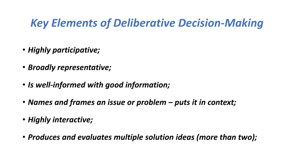 key elements of deliberative decision making