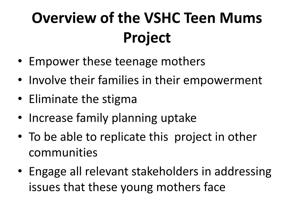 overview of the vshc teen mums project