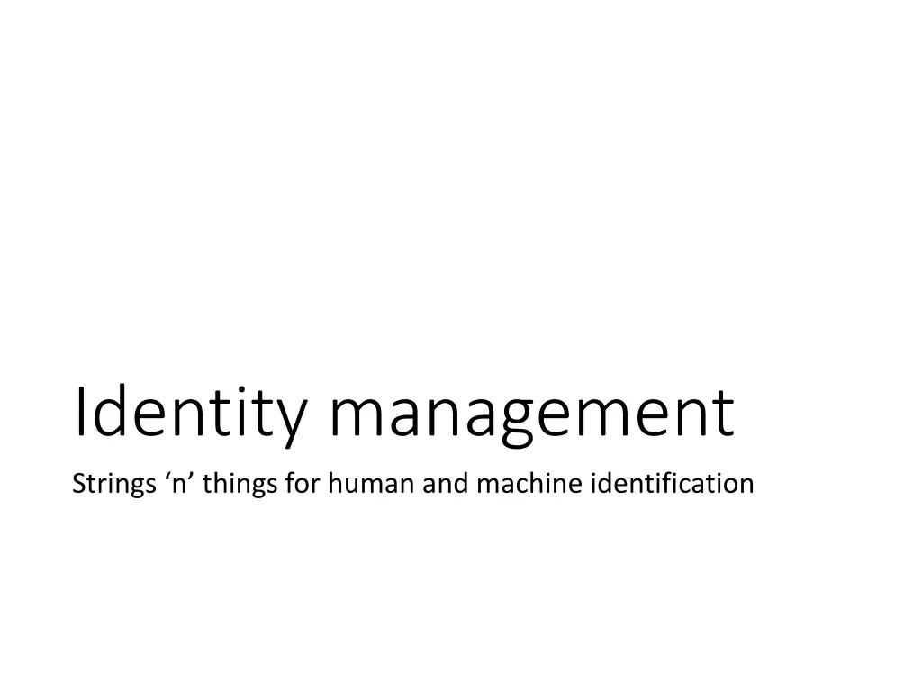 identity management strings n things for human