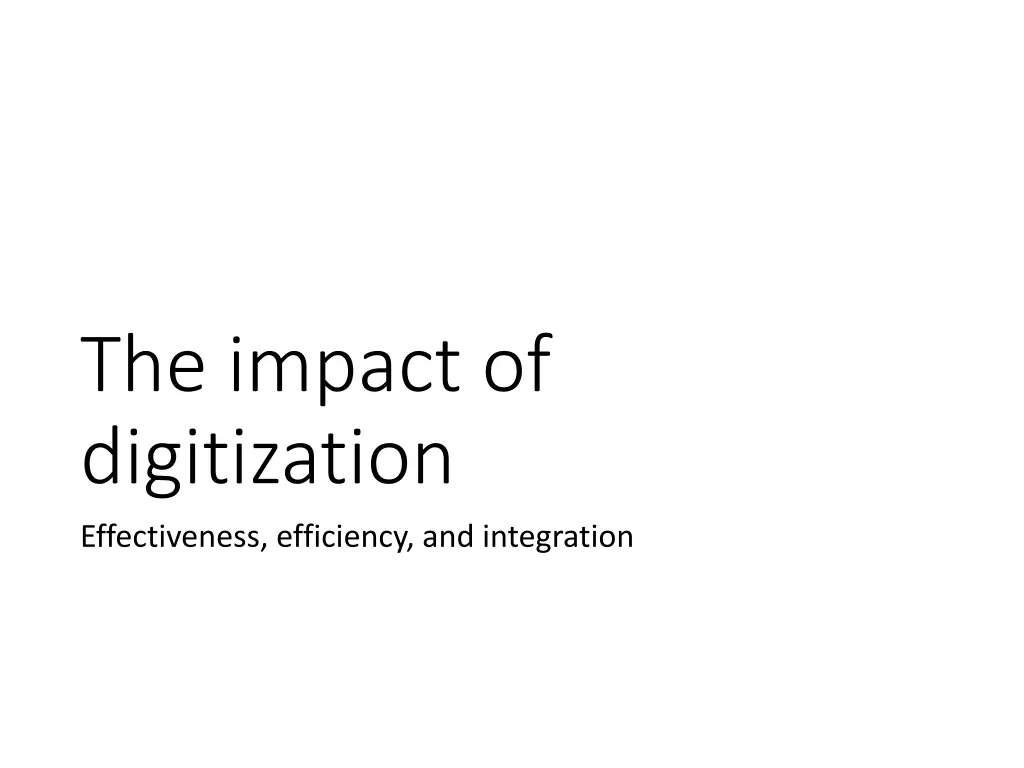 the impact of digitization effectiveness