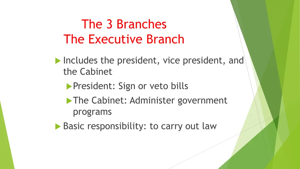 the 3 branches the executive branch