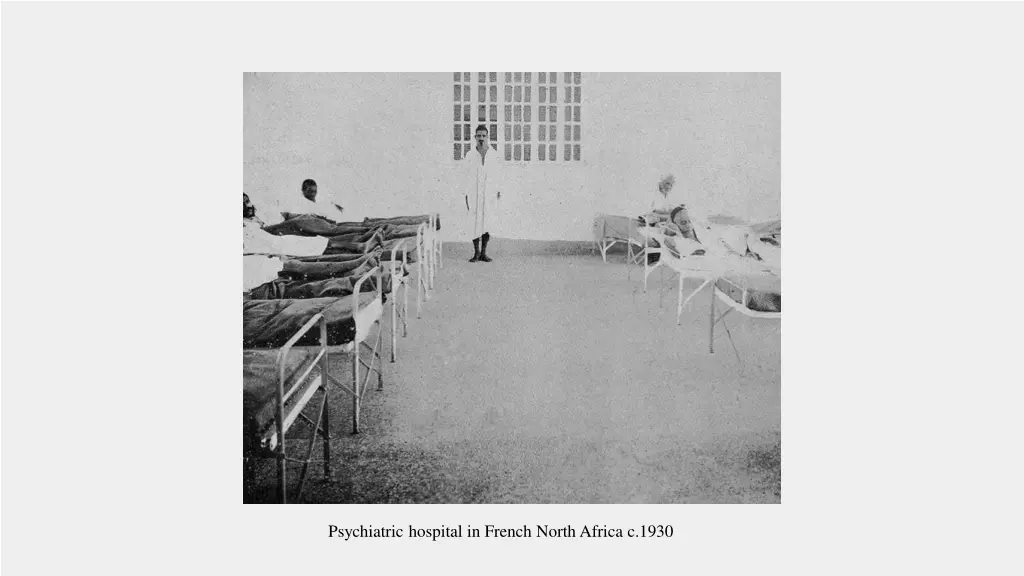 psychiatric hospital in french north africa c 1930