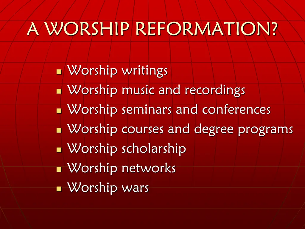 a worship reformation