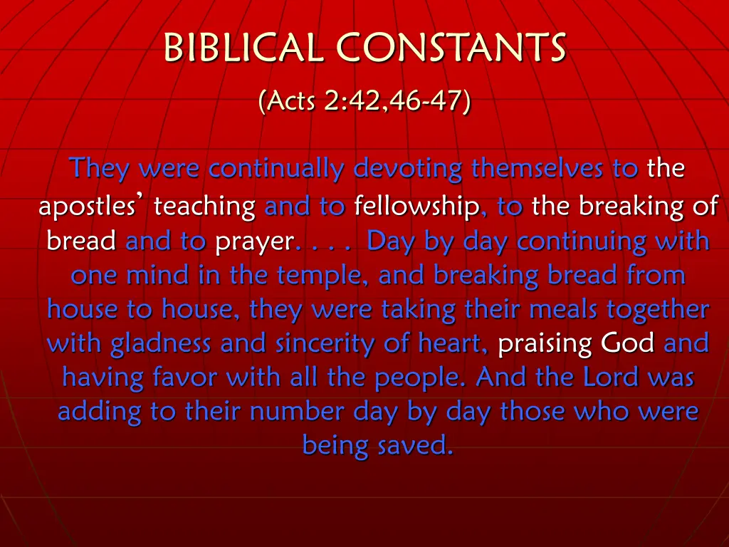 biblical constants acts 2 42 46 47 1