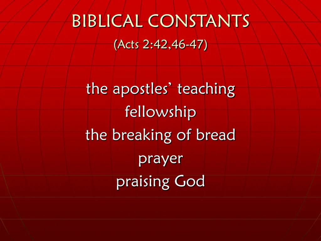 biblical constants acts 2 42 46 47 2