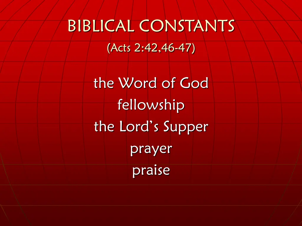 biblical constants acts 2 42 46 47 3