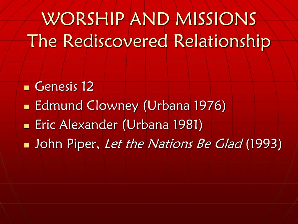 worship and missions the rediscovered relationship