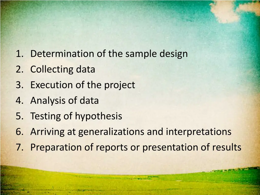 1 determination of the sample design 2 collecting
