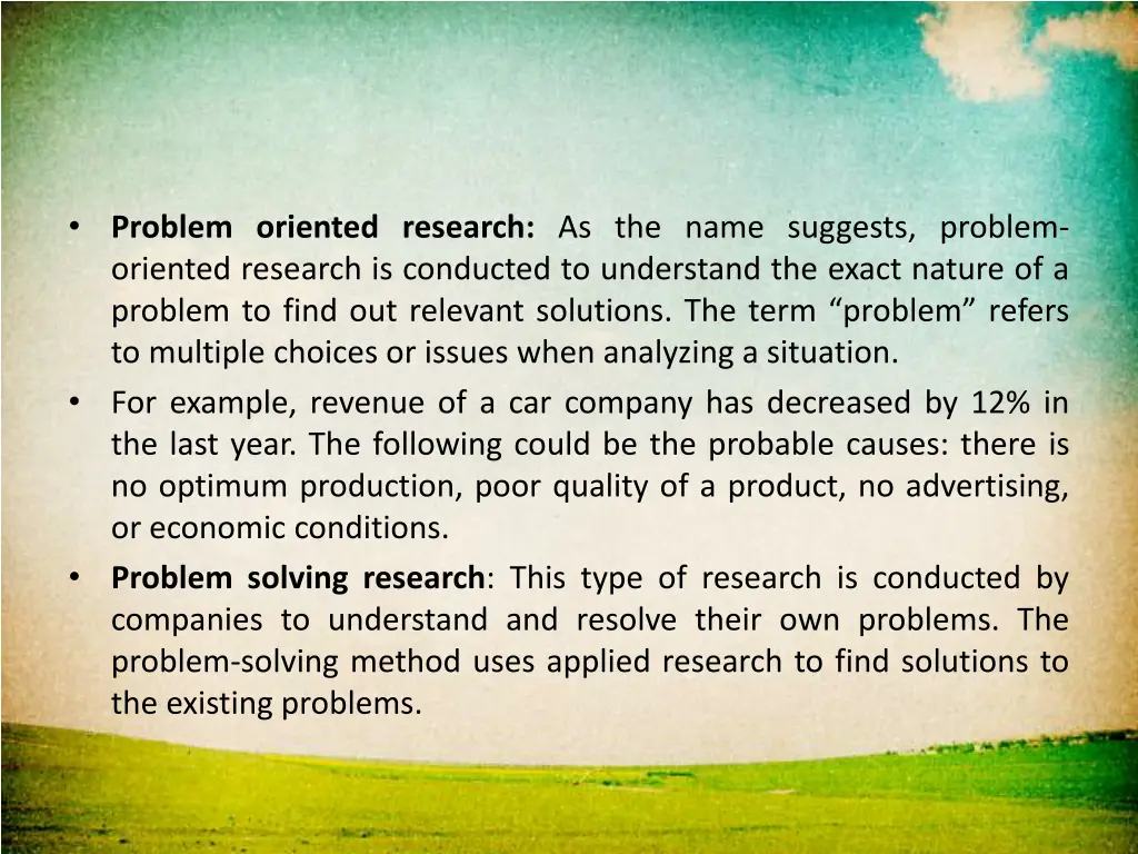 problem oriented research as the name suggests