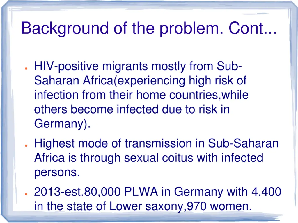 background of the problem cont
