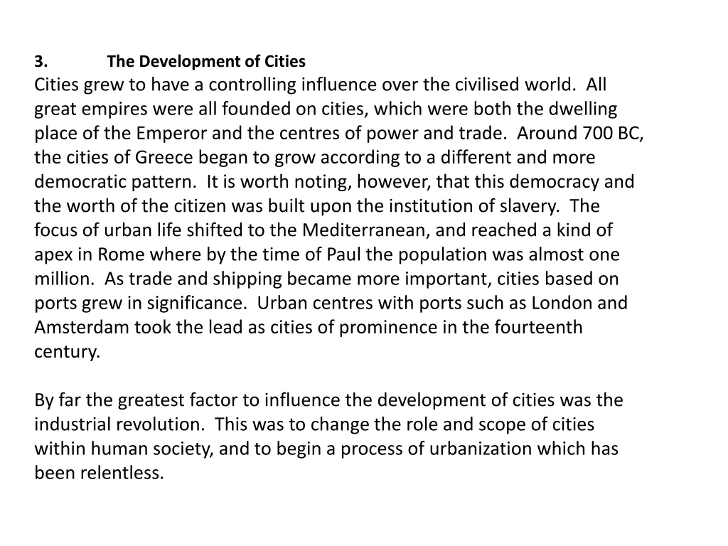 3 cities grew to have a controlling influence
