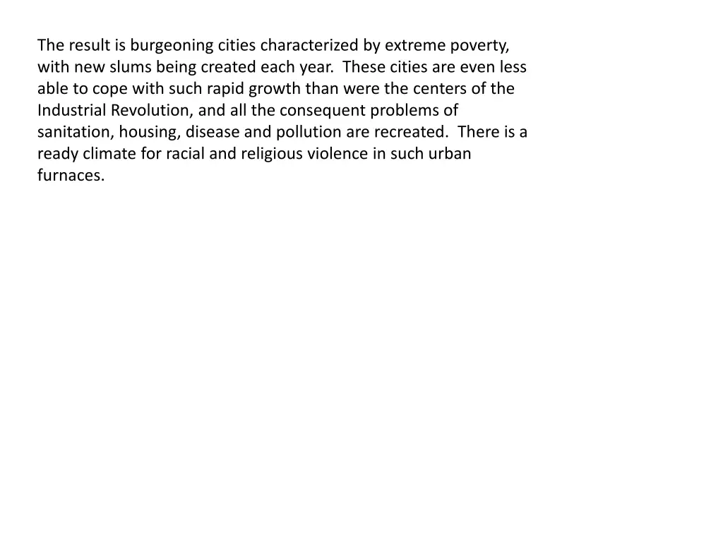 the result is burgeoning cities characterized