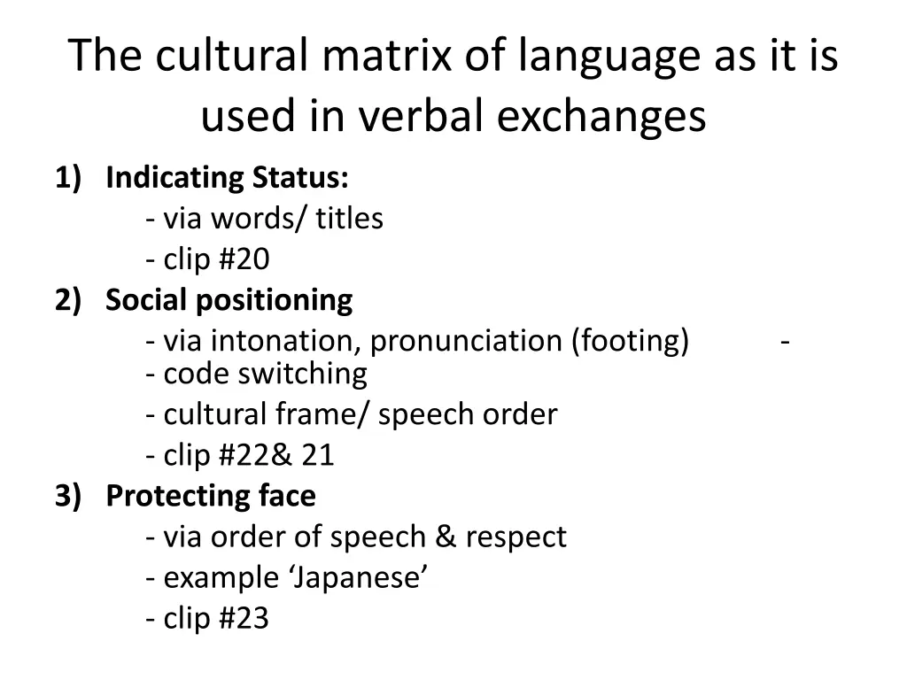 the cultural matrix of language as it is used
