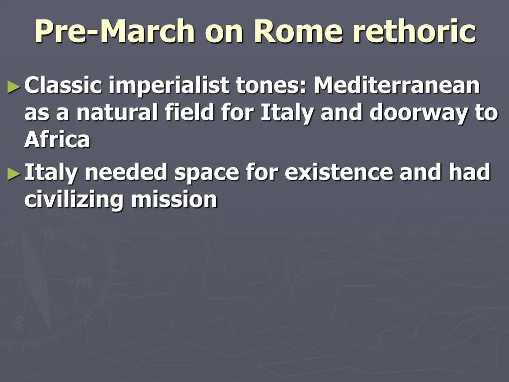 pre march on rome rethoric