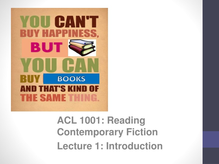 acl 1001 reading contemporary fiction lecture