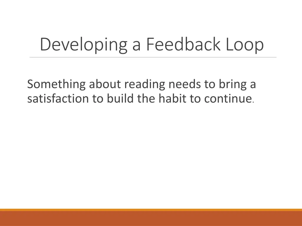 developing a feedback loop