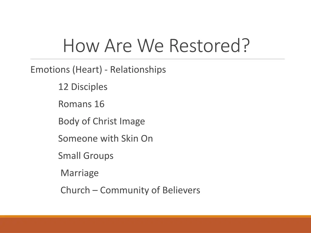 how are we restored
