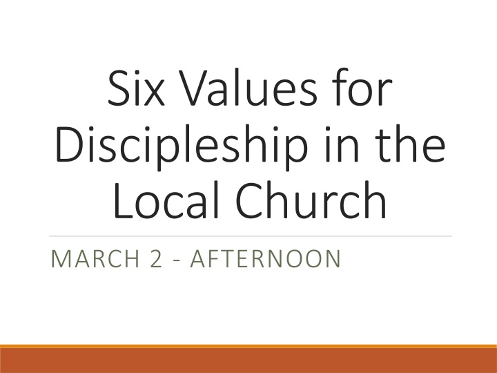 six values for discipleship in the local church