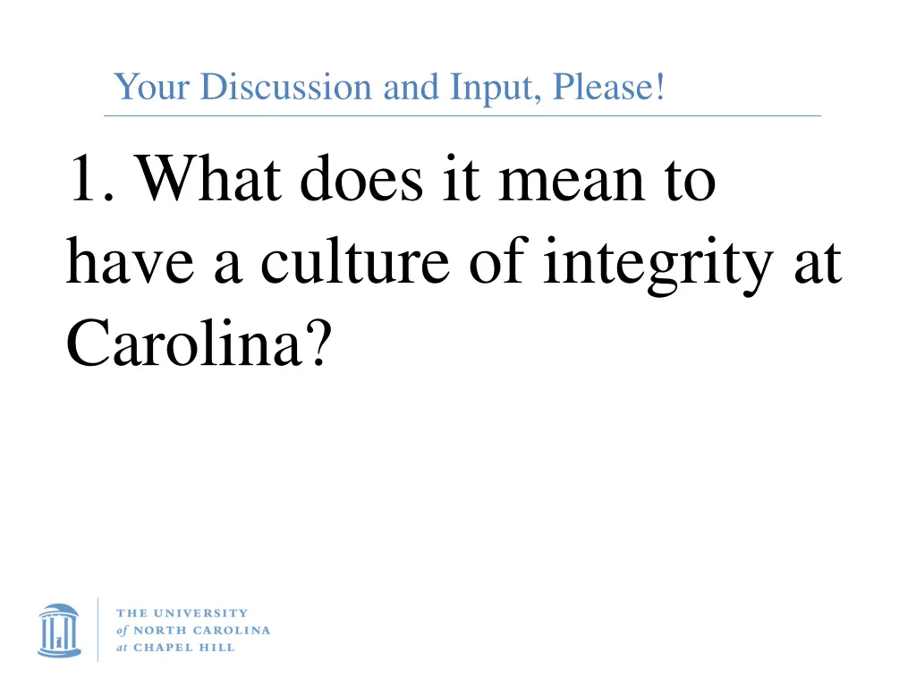 your discussion and input please 1 what does