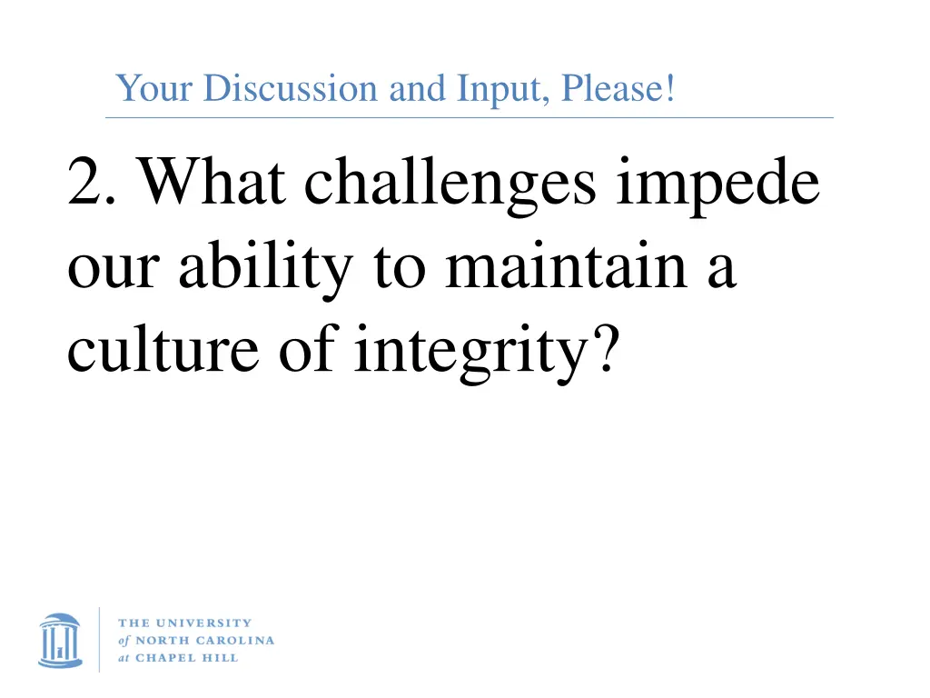 your discussion and input please 2 what