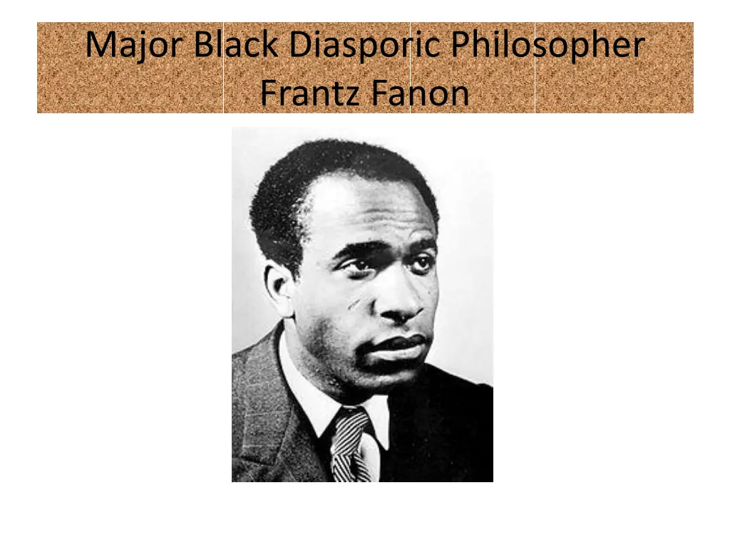 major black diasporic philosopher frantz fanon