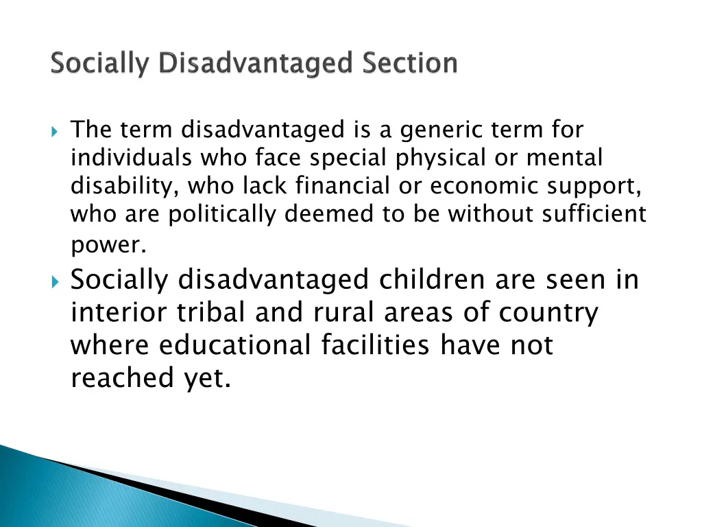 the term disadvantaged is a generic term