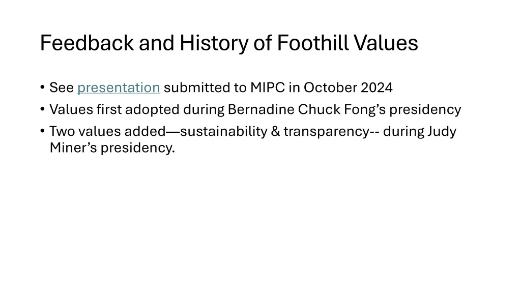 feedback and history of foothill values