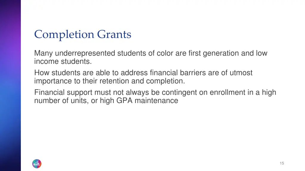 completion grants