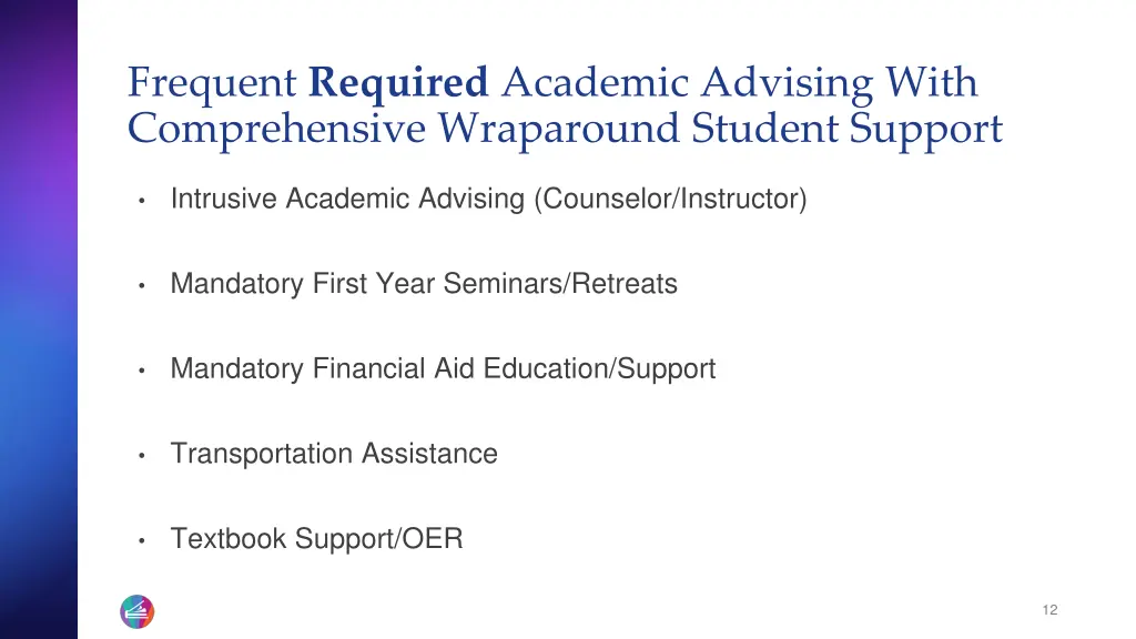 frequent required academic advising with