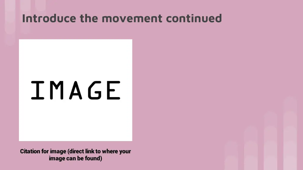 introduce the movement continued