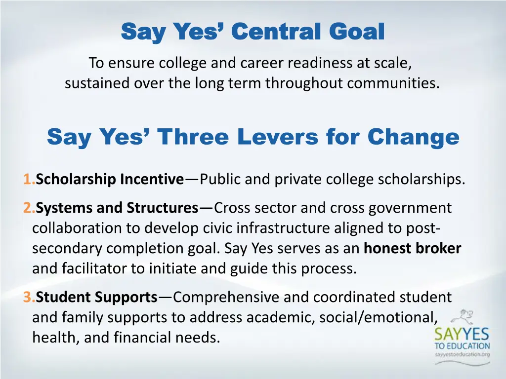 say yes central goal say yes central goal