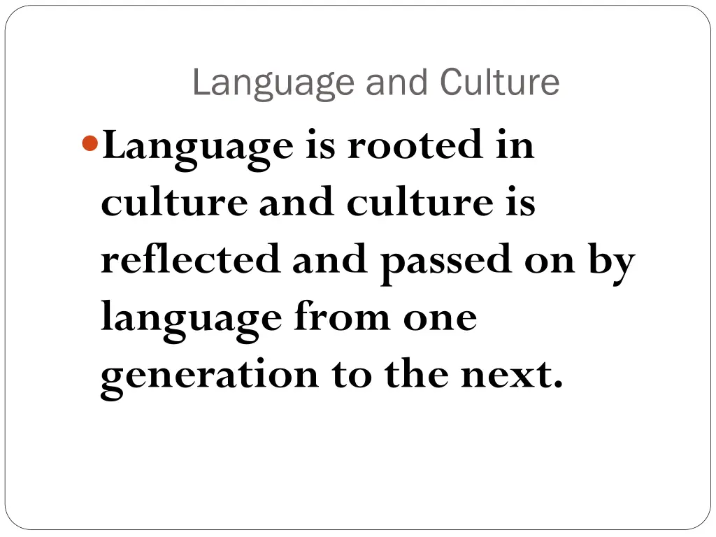 language and culture language is rooted