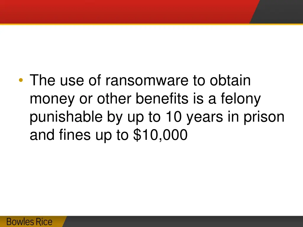 the use of ransomware to obtain money or other