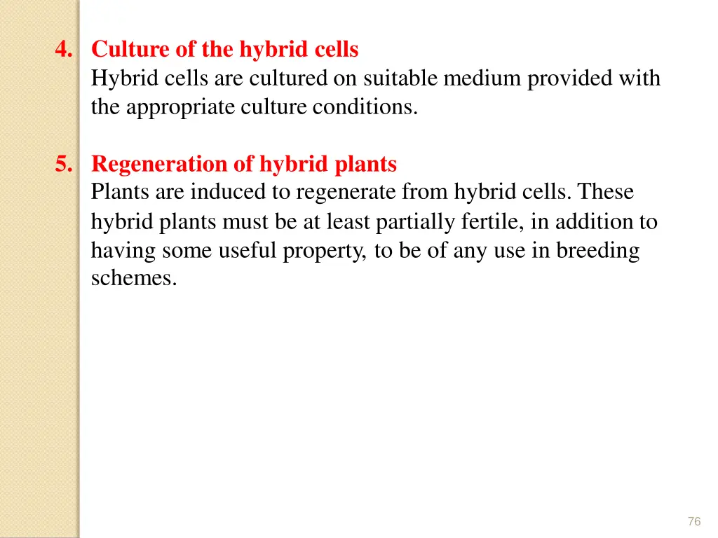 4 culture of the hybrid cells hybrid cells