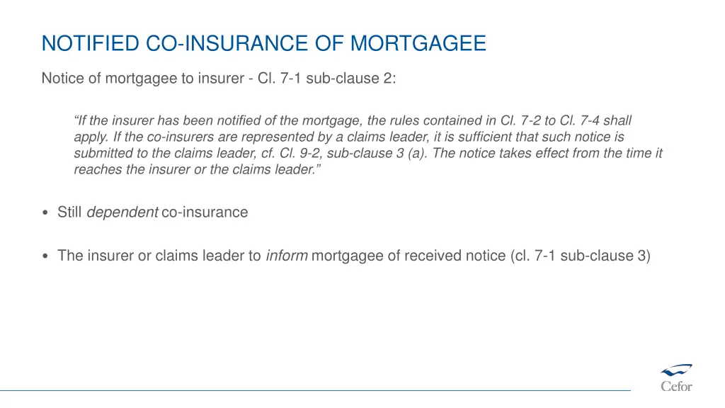 notified co insurance of mortgagee 1