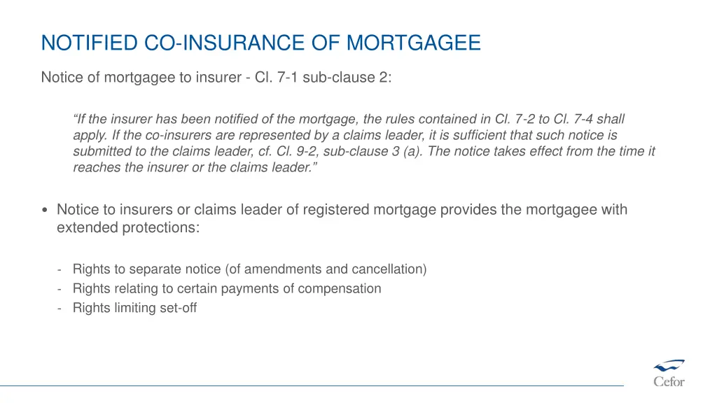 notified co insurance of mortgagee