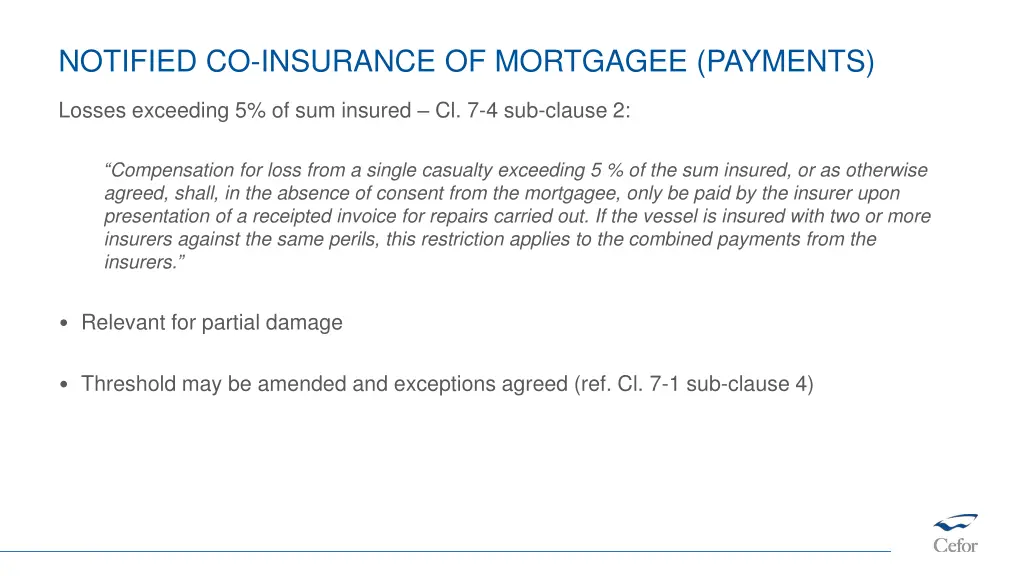 notified co insurance of mortgagee payments 1
