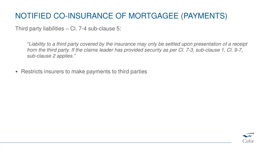 notified co insurance of mortgagee payments 3
