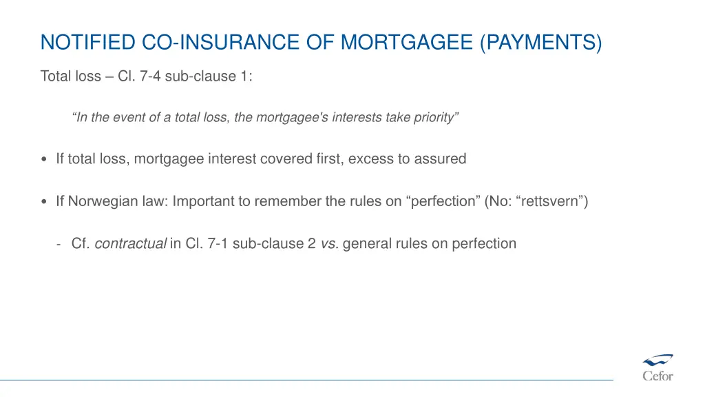 notified co insurance of mortgagee payments