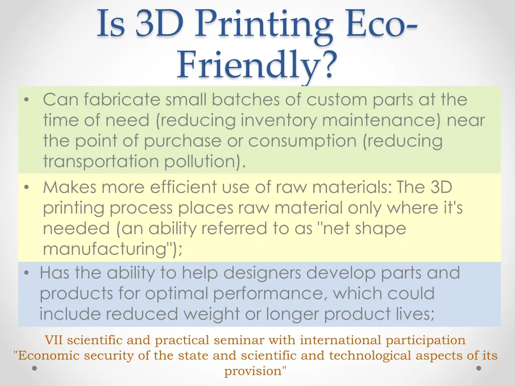is 3d printing eco friendly can fabricate small