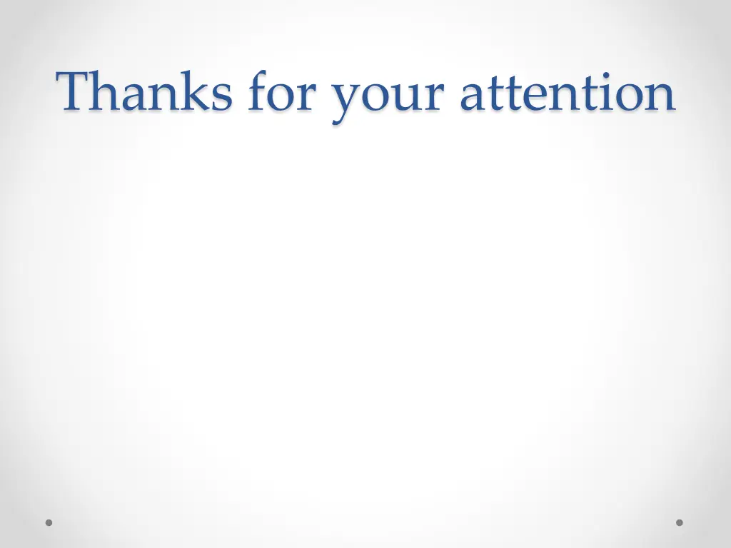 thanks for your attention