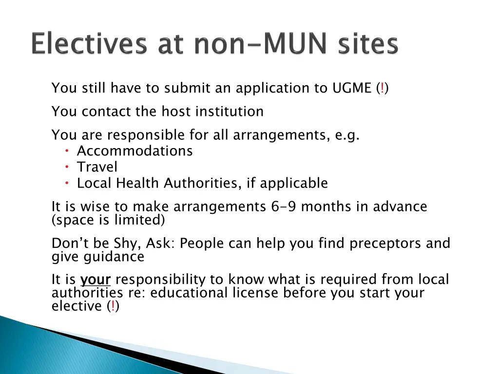 you still have to submit an application to ugme