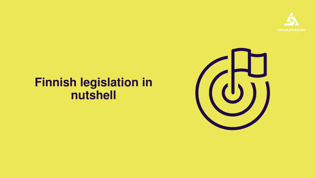 finnish legislation in nutshell