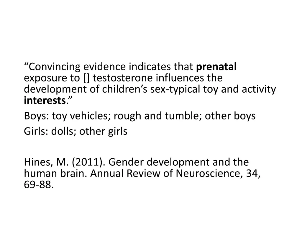 convincing evidence indicates that prenatal