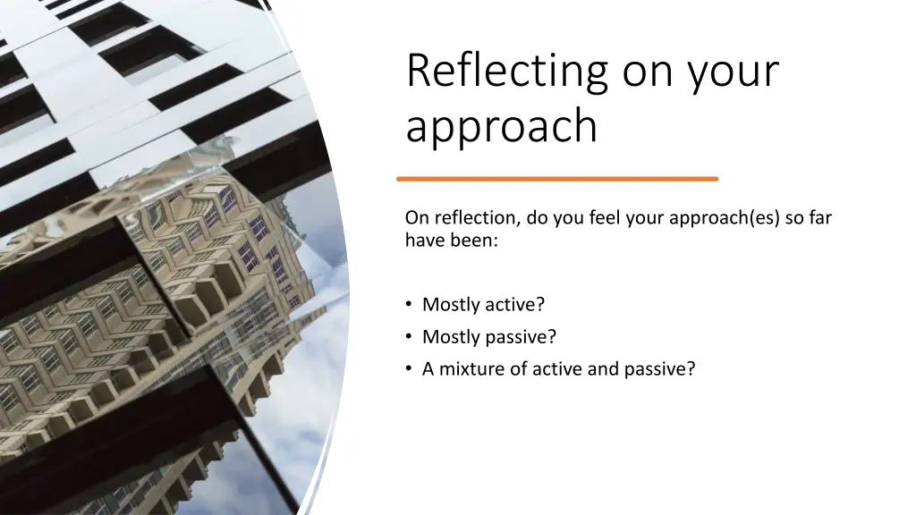 reflecting on your approach