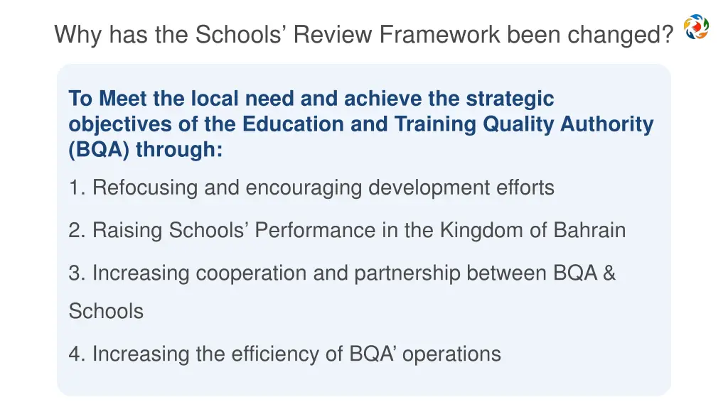why has the schools review framework been changed