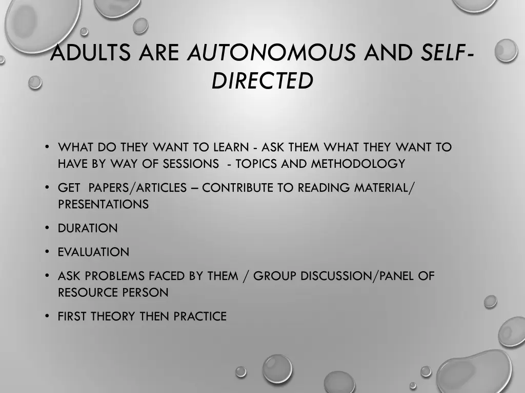 adults are autonomous and self directed