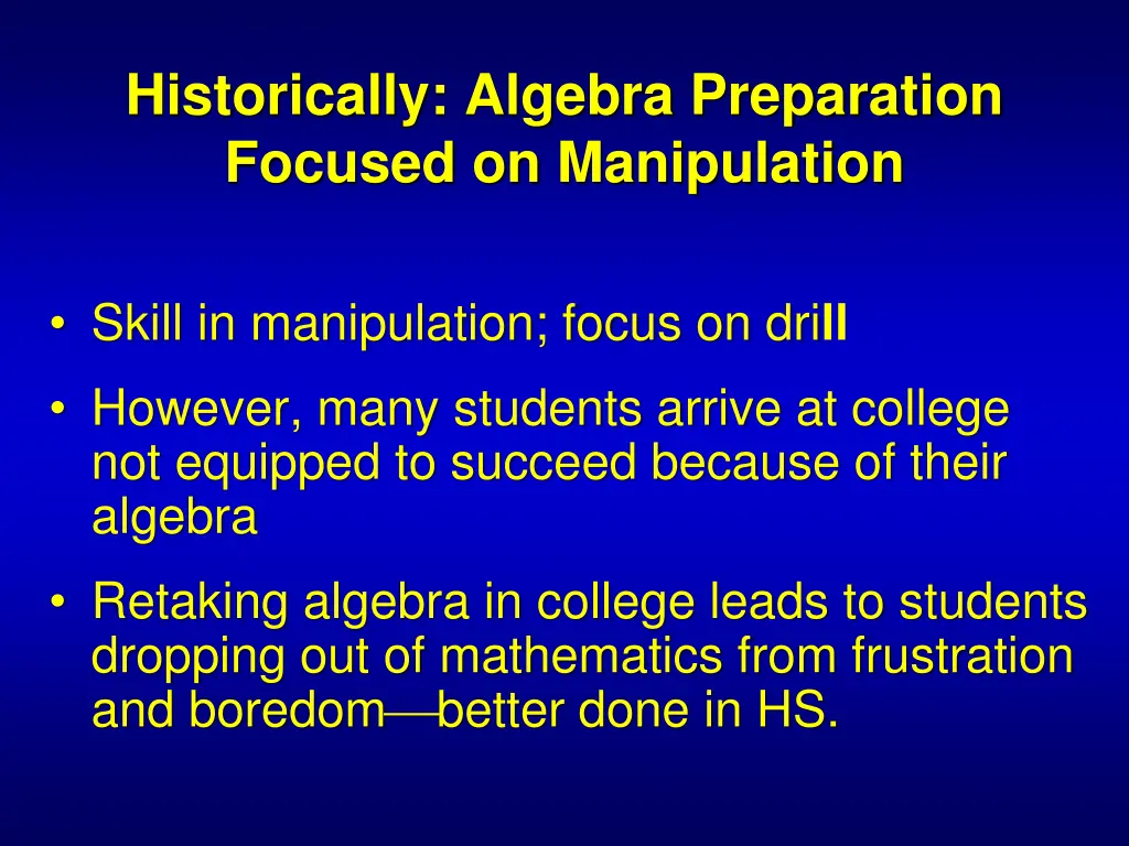 historically algebra preparation focused