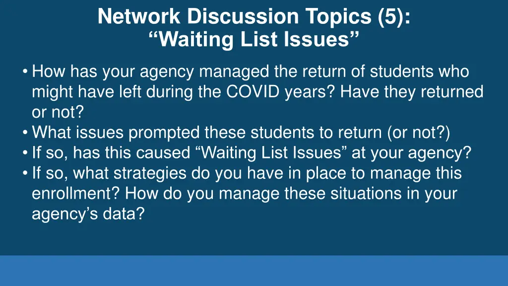 network discussion topics 5 waiting list issues