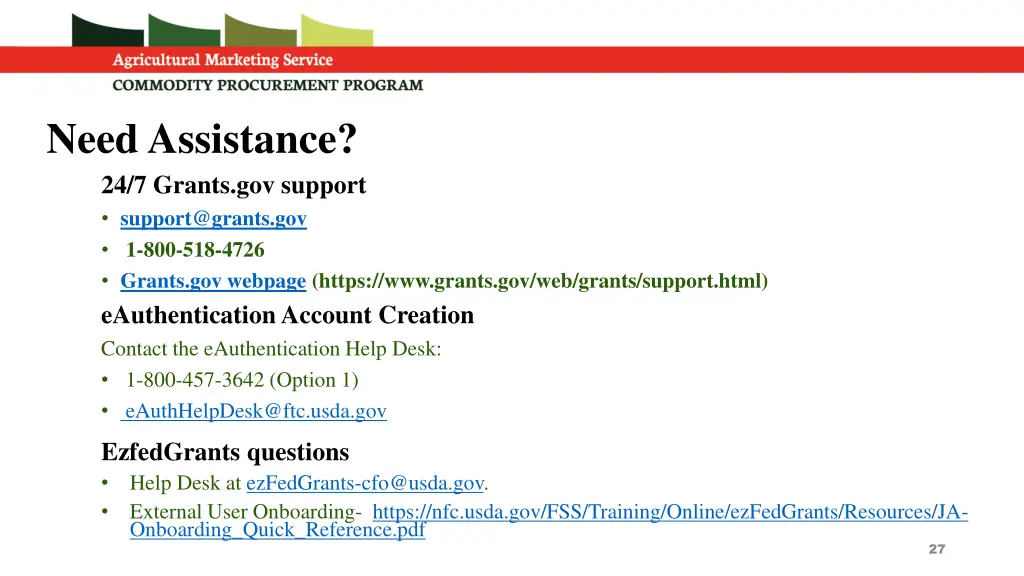 need assistance 24 7 grants gov support